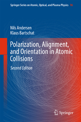 Polarization, Alignment, and Orientation in Atomic Collisions - Nils Andersen, Klaus Bartschat