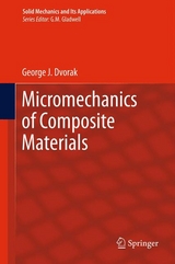 Micromechanics of Composite Materials - George Dvorak