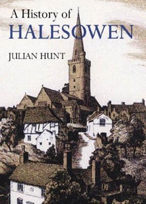 A History of Halesowen - Julian Hunt