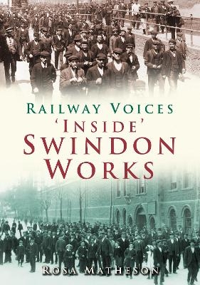 'Inside' Swindon Works - Rosa Matheson