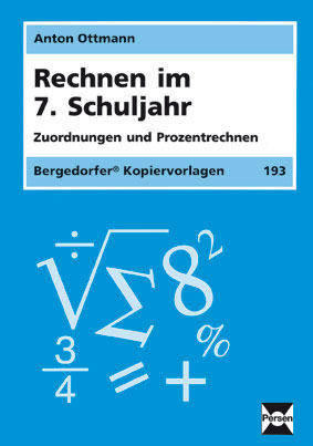 Rechnen im 7. Schuljahr - Anton Ottmann