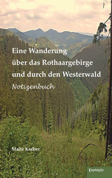 Eine Wanderung über das Rothaargebirge und durch den Westerwald - Malte Kerber