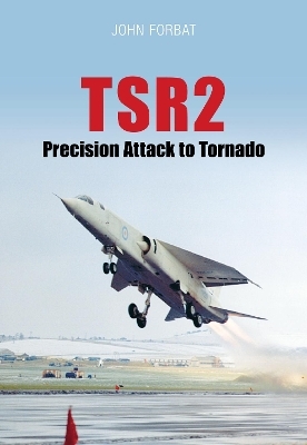 TSR2: Precision Attack to Tornado - John Forbat