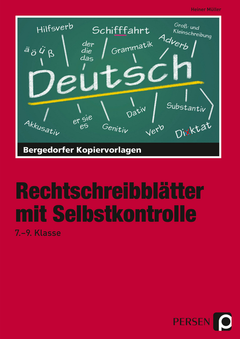 Rechtschreibblätter mit Selbstkontrolle - 7.-9. Kl - Heiner Müller