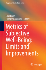 Metrics of Subjective Well-Being: Limits and Improvements - 