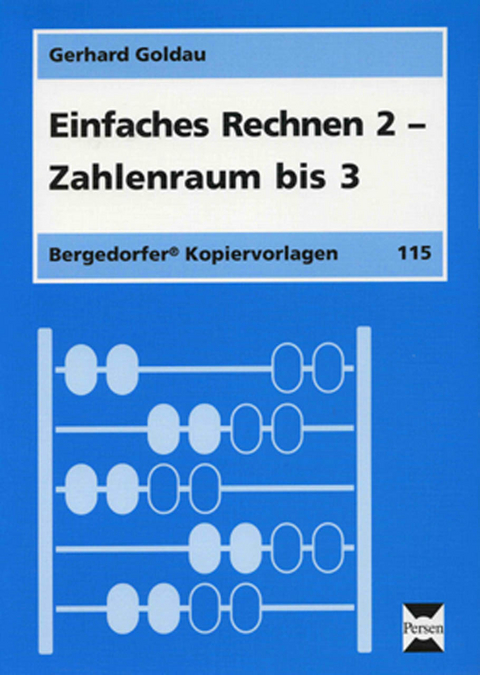 Einfaches Rechnen 2 - Zahlenraum bis 3 - Gerhard Goldau