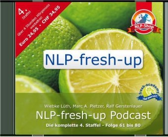 NLP-fresh-up Podcast 4. Staffel, Folge 61 - 80, (4 Audio-CDs) - Wiebke Lüth, Marc A. Pletzer