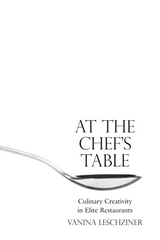 At the Chef's Table - Vanina Leschziner