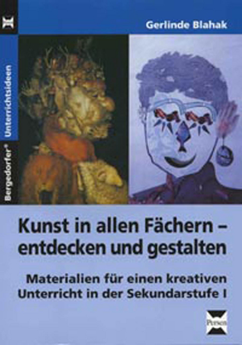 Kunst in allen Fächern - entdecken und gestalten - Gerlinde Blahak