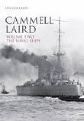 Cammell Laird Volume Two - Ian Collard