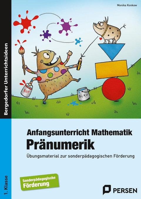 Anfangsunterricht Mathematik: Pränumerik - Monika Konkow