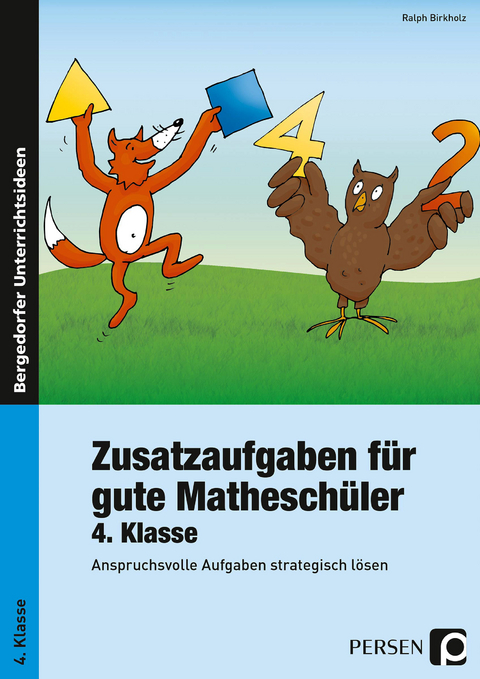 Zusatzaufgaben für gute Matheschüler 4. Klasse - Ralph Birkholz