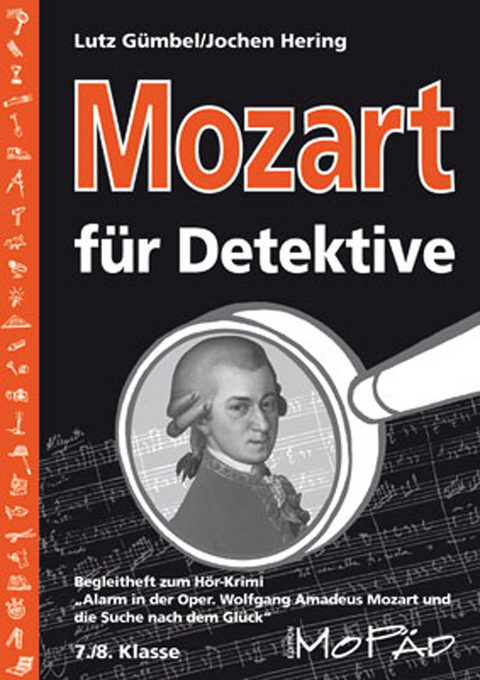 Mozart für Detektive - Lutz Gümbel, Jochen Hering