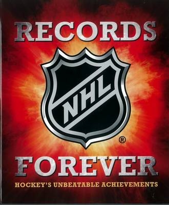 NHL Records Forever - Andrew Podnieks