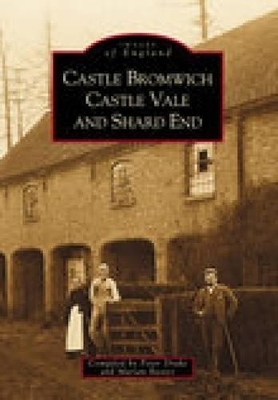 Castle Bromwich, Castle Vale and Shard End: Images of England