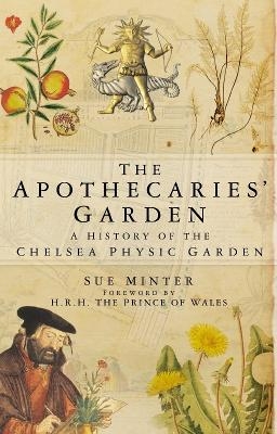 The Apothecaries' Garden - Sue Minter