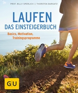 Laufen - Das Einsteigerbuch - Prof. Billy Sperlich, Thorsten Dargatz