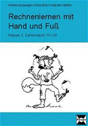 Rechnenlernen mit Hand und Fuß 2 - Andreas Busjaeger, Ulrike Marx, Gabriele Steffen