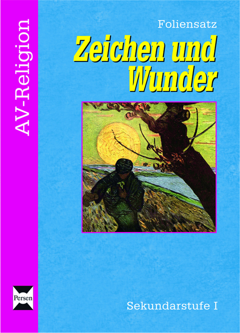 Zeichen und Wunder - Foliensatz - Manfred Karsch, Christian Rasch