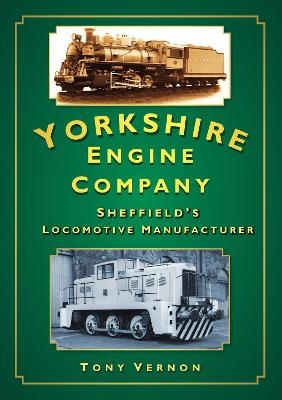 Yorkshire Engine Company - Tony Vernon