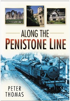 Along the Penistone Line - Peter Thomas