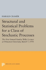 Structural and Statistical Problems for a Class of Stochastic Processes -  Harald Cramer