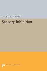 Sensory Inhibition -  Georg Von Bekesy