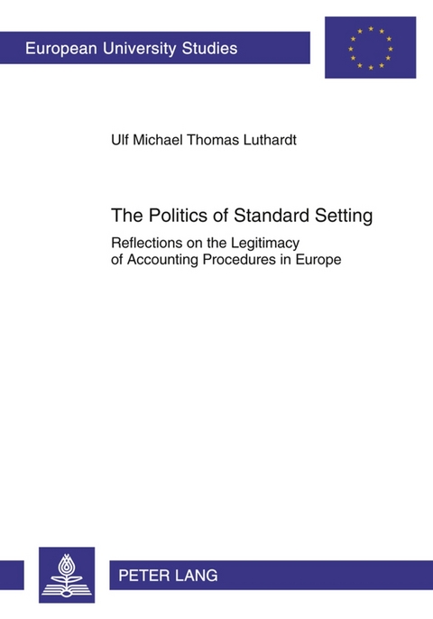 The Politics of Standard Setting - Ulf M. Luthardt