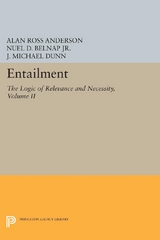 Entailment, Vol. II - Alan Ross Anderson, Jr. Belnap  Nuel D., J. Michael Dunn