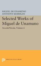 Selected Works of Miguel de Unamuno, Volume 6 -  Miguel De Unamuno