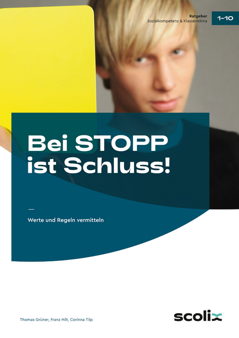 Bei STOPP ist Schluss! - Thomas Grüner, Franz Hilt, Corinna Tilp