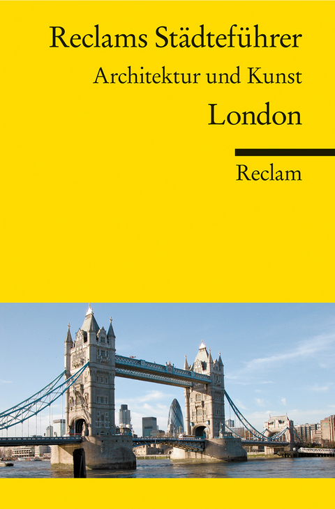 Reclams Städteführer London. Architektur und Kunst - Christoph Höcker