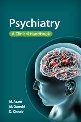 Psychiatry - Mohsin Azam, Mohammed Qureshi, Daniel Kinnair