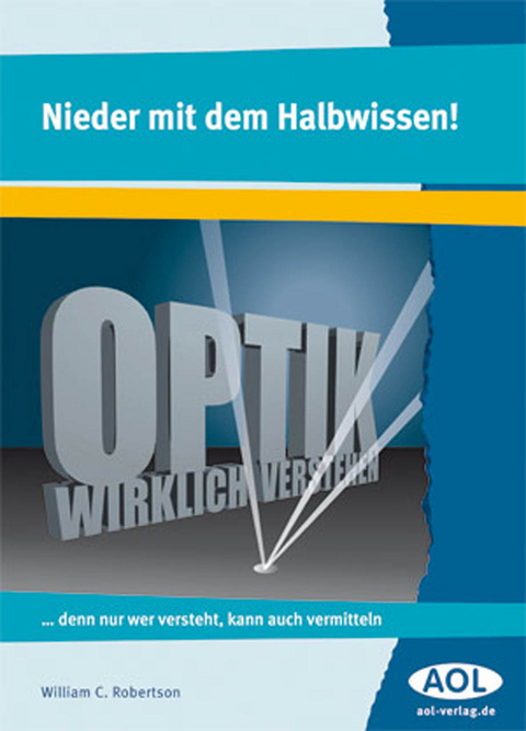 Optik wirklich verstehen - William C. Robertson