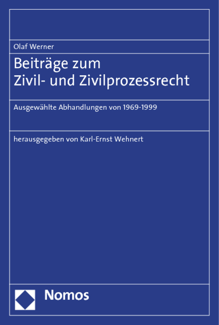 Beiträge zum Zivil- und Zivilprozessrecht - Olaf Werner