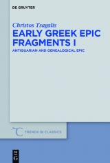 Early Greek Epic Fragments I -  Christos Tsagalis