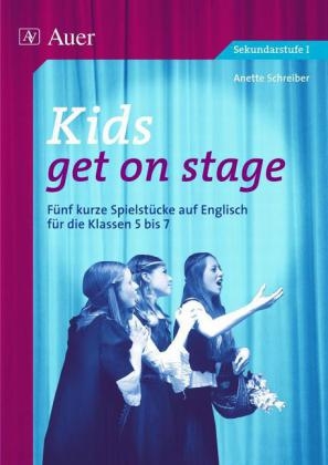 Kids get on stage - Anette Schreiber