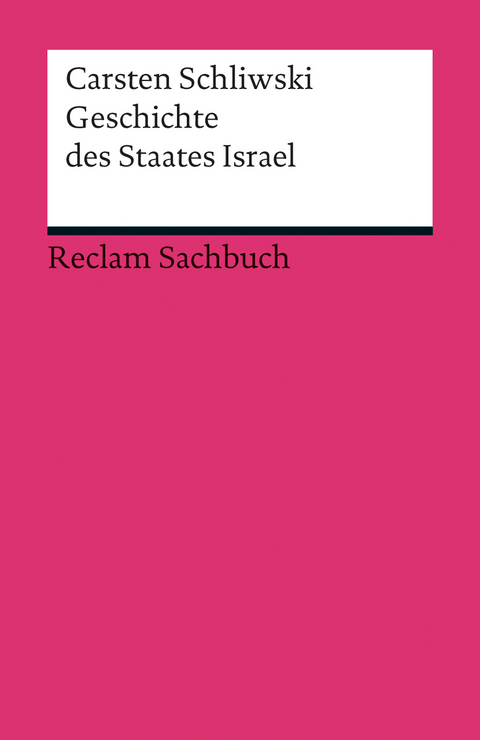 Geschichte des Staates Israel - Carsten Schliwski