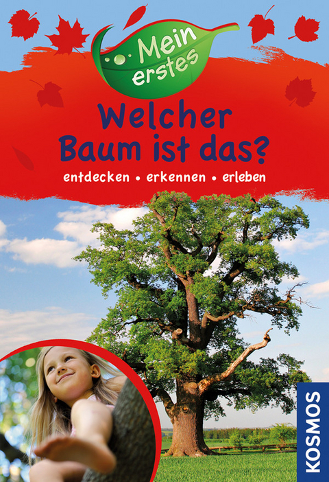 Mein erstes Welcher Baum ist das? - Holger Haag