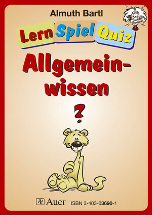 LernSpielQuiz - Allgemeinwissen - Almuth Bartl