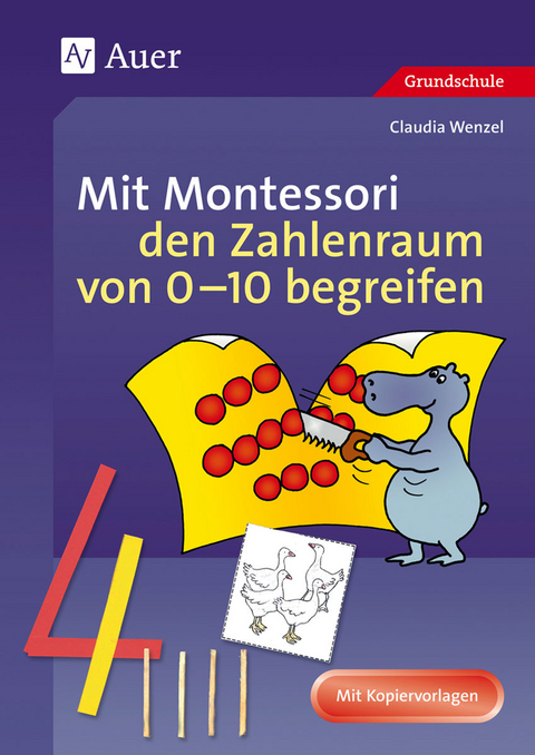 Mit Montessori den Zahlenraum von 0-10 begreifen - Claudia Wenzel