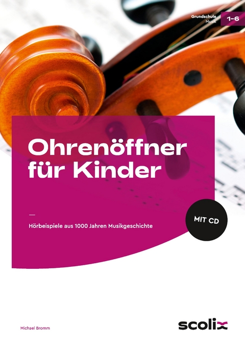 Ohrenöffner für Kinder - Michael Bromm