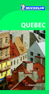 Quebec Green Guide -  Michelin Travel &  Lifestyle