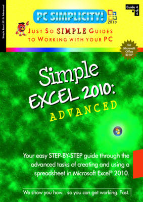 Simple Excel 2010 -  PC Simplicity!