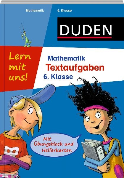 Lern mit uns! Mathematik - Textaufgaben 6. Klasse - Timo Witschaß