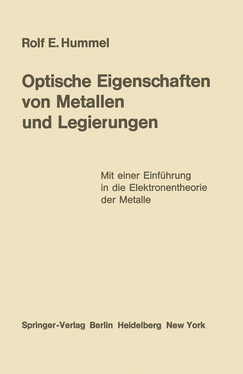 Optische Eigenschaften von Metallen und Legierungen - Rolf E. Hummel