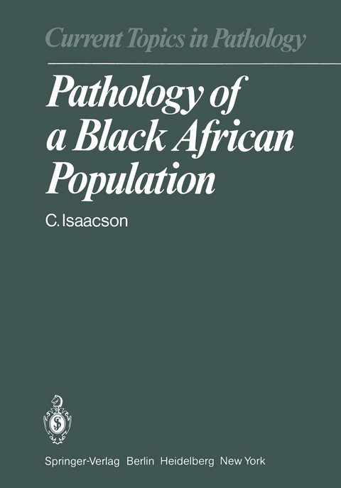 Pathology of a Black African Population - C. Isaacson