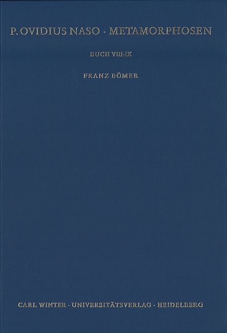 P. Ovidius Naso: Metamorphosen. Kommentar / Buch VIII-IX - Franz Bömer