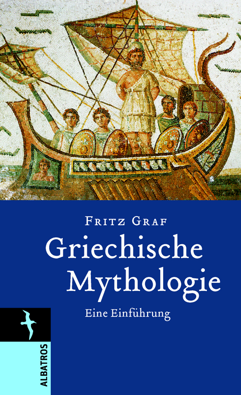 Griechische Mythologie - Fritz Graf