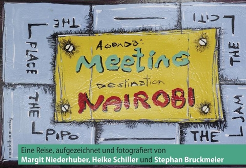 Meeting Nairobi - Stephan Bruckmeier, Margit Niederhuber